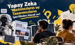 Yapay Zekâ Yazılımcıların ve Tasarımcıların İşini Elinden Alacak mı?