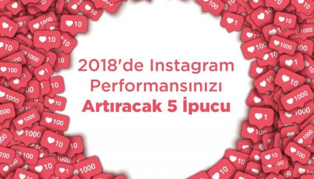2018'de Instagram Performansınızı Artırın