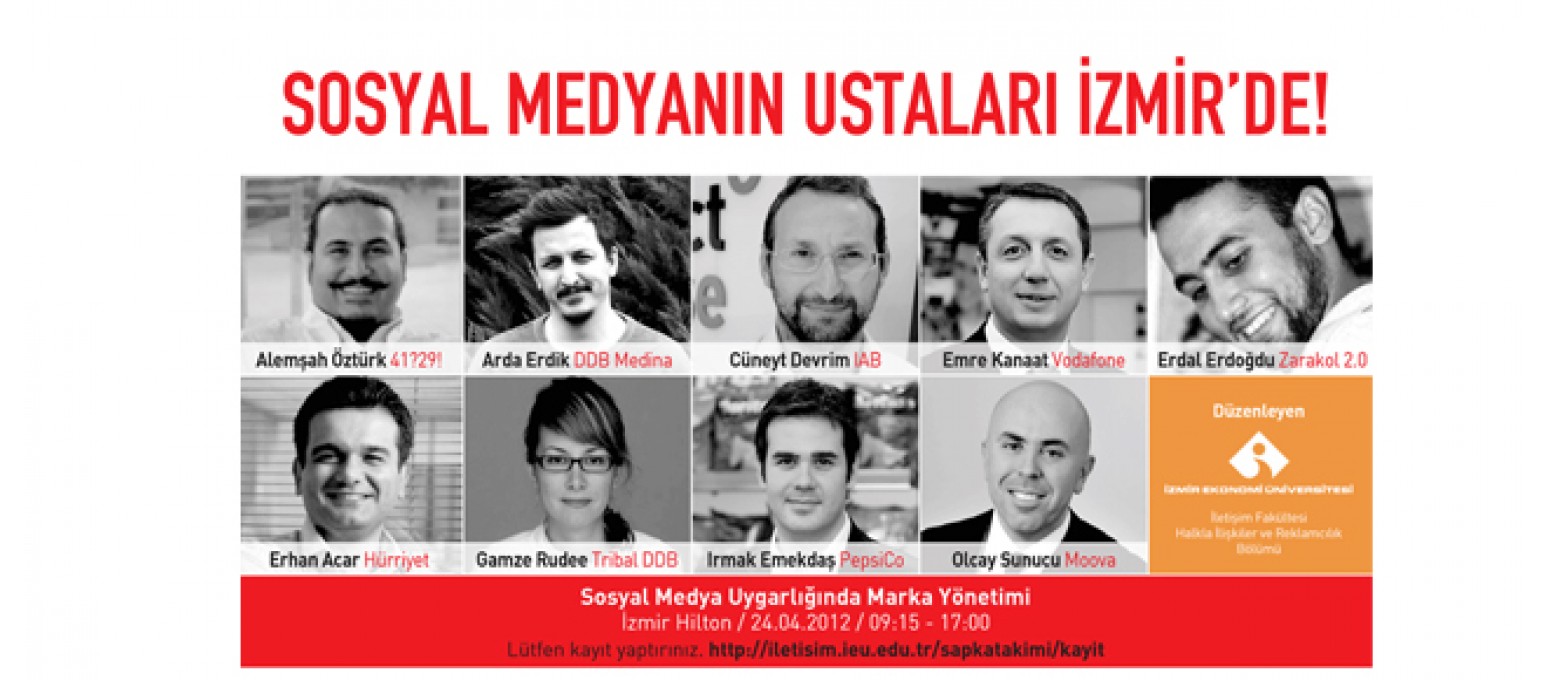 Sosyal Medyanın Ustaları İzmir deydi.